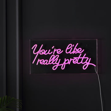You're Like Really Pretty Contemporary Glam Acrylic Box USB Operated LED Neon Light - JONATHAN Y